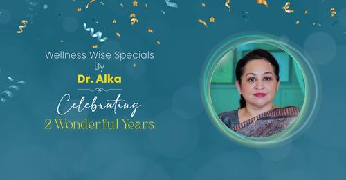 2ND ANNIVERSARY OF WELLNESS WISE BY DR ALKA